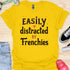 Easily distracted by frenchies - V6 - Whimsical T-Shirt
